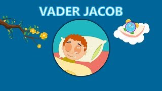 Vader Jacob  Nederlandse Kinderliedjes [upl. by Einatirb]