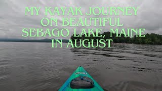 My kayak journey on Sebago Lake Maine in August [upl. by Yekcaj]