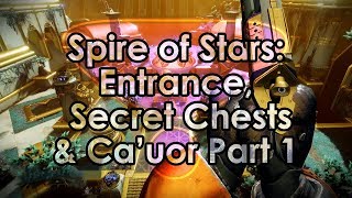 Destiny 2 Spire of Stars Raid Guide  Entrance Secret Chests Val Cauor Part 1 [upl. by Houser]