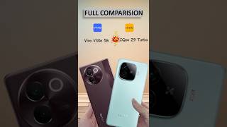 Vivo V30e 5G Vs IQoo Z9 Turbo 5g Full Comparison shorts vivov30e iqooz9turbo [upl. by Elletnahc]