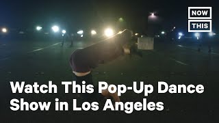 Dancers Perform PopUp Show in LA Parking Lot  NowThis [upl. by Ecela730]