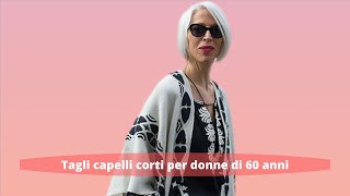 Tagli capelli corti per donne di 60 anni [upl. by Spracklen593]