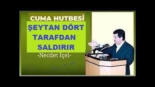 CUMA HUTBESİ ‘’ŞEYTAN DÖRT TARAFDAN SALDIRIR’’ 31052024 [upl. by Artimed]