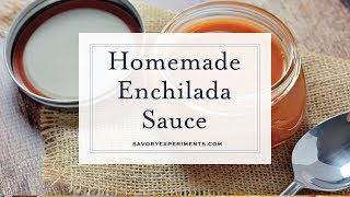 Homemade Enchilada Sauce [upl. by Loleta]