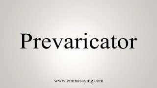 How To Say Prevaricator [upl. by Ran979]