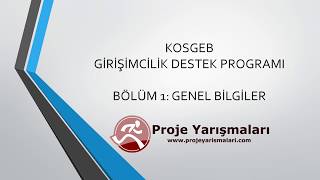 KOSGEB Girişimcilik Destek Programı İş Planı Hazırlama 1 Bölüm  Örnekli [upl. by Naihr]