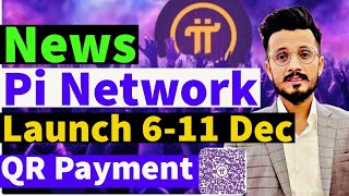 Pi Network latest news today  Pi Network QR code payment  Pi Network event in December [upl. by Enier355]