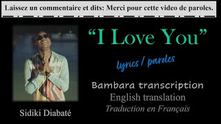 I Love You • Sidiki Diabaté  Lyrics  Paroles  English translation  Traduction français [upl. by Ameerak818]