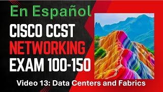 13 Cisco CCST Networking Data Centers and Fabrics [upl. by Mcmillan432]