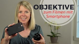 HANDYOBJEKTIVE im Test  welche Objektive fürs Smartphones kaufen [upl. by Irved]