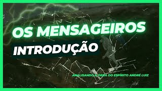 Os Mensageiros  Introdução  quotOs Mensageirosquot [upl. by Janenna926]