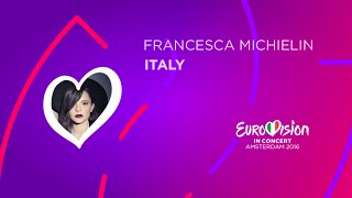 Eurovision In Concert 2016  Francesca Michielin  No Degree Of Separation Italy [upl. by Aldarcy]