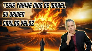 TESIS YAHWE DIOS DE ISRAEL ORIGEN [upl. by Ed108]