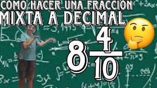 cómo hacer una fracción mixta a DECIMAL😃 [upl. by Boony]