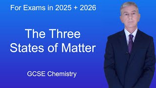 GCSE Chemistry Revision quotThe Three States of Matterquot [upl. by Yuk]