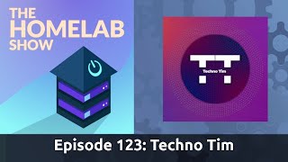 The Homelab Show Episode 123 Special Guest Techno Tim [upl. by Franzoni]