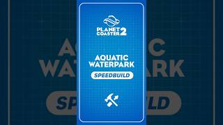 Dive into your own aquatic adventure 🏊 Pick a theme and create a splash planetcoaster2 speedbuild [upl. by Airdnax]