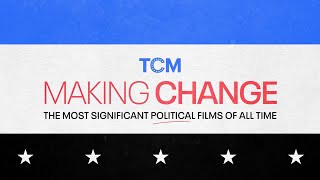 MAKING CHANGE THE MOST SIGNIFICANT POLITICAL FILMS OF ALL TIME coming to TCM in September [upl. by Karol879]