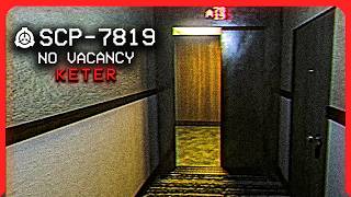 SCP7819 │ no vacancy │ KeterUncontained │ Liminal  Spatial SCP [upl. by Felice211]