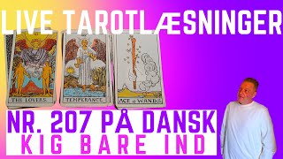 Spørgsmål til kortene Kig bare ind til Live Tarot nr 207 på dansk [upl. by Hoeve]