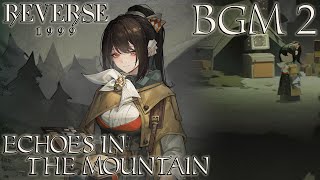 Reverse 1999 OST  Echoes in the Mountain Rougelike Gamemode BGM 2 Extended [upl. by Anauqat148]