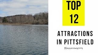 Top 12 Best Tourist Attractions in Pittsfield Massachusetts [upl. by Bate634]