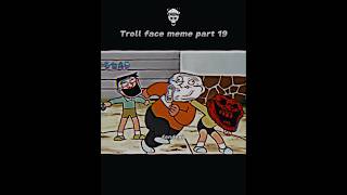 Troll face meme part 7 shorts shortsvideo shortvideos viralshorts viralvideos face king [upl. by Thanos]