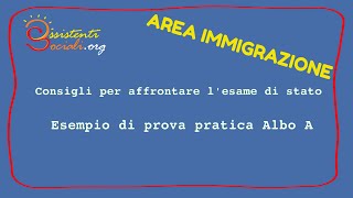 Esempio di prova pratica esame di stato albo A AREA IMMIGRAZIONE [upl. by Colwell]