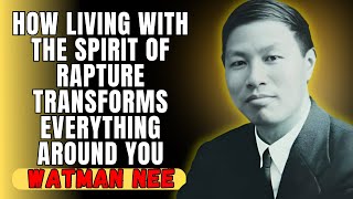 WATCHMAN NEE  Discover the POWER of Living Expectation How Spiritual READINESS Leads Your Path [upl. by Einahpad512]