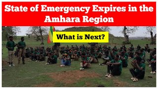 State of Emergency Expires in the Amhara Region What is Next [upl. by Yellas437]