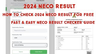 How to Check 2024 NECO Result for Free  Fast amp Easy NECO Result Checker Guide [upl. by Desi]