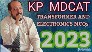 KP MDCAT 2023 INDUCTION AND ELECTRONICSTOPICS amp MCQs LECTURE 8 [upl. by Jovia997]