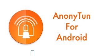 Complete Guide to Setting Up AnonyTun VPN on Android [upl. by Arbmahs]