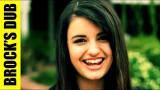 Rebecca Black  quotFridayquot Brocks Dub [upl. by Eentrok]