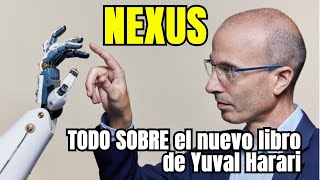 Reseña quotNEXUSquot  YUVAL HARARI  ¿Nos controlan los ALGORITMOS Audiolibro Ideas Principales [upl. by Airdnaz]