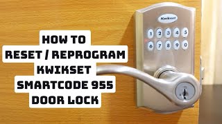 How to ResetReprogram Kwikset SmartCode 955 Door Lock [upl. by Orlando]