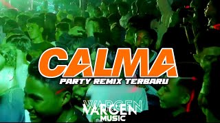 REMIX PARTY TERBARU  CALMA  ITHO WARGEN RMX [upl. by Alvan]