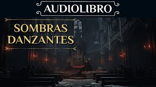 AUDIOLIBRO de Novela Negra  quotSombras Danzantesquot Voz humana [upl. by Refiffej]