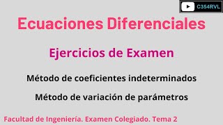 ED Cinco Ejercicios de Examen Métodos de coeficientes indeterminados y variación de parámetros [upl. by Linc]