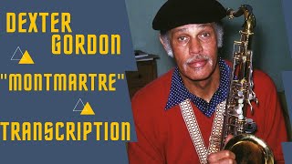 quotMONTMARTREquot Dexter Gordon Solo Transcription from his Album quot The Tower of Powerquot [upl. by Stubstad]