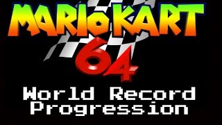 World Record Progression Mario Kart 64 [upl. by Allard]