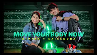 Sailendra Samantaray  Divyaa Mohanty  Move Your Body Now  Dance Cover  Choreography [upl. by Anaeli]