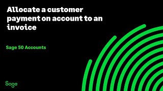 Sage 50 Accounts UK  Allocate a customer payment on account to an invoice [upl. by Nortal]