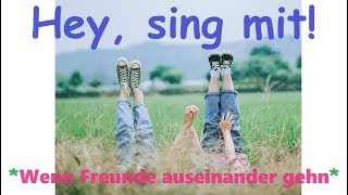 🎵🤍⬅️👭➡️👀quotWenn Freunde auseinandergehnquot  Kinder u Volkslieder  Liedtext Notenlink ↓InfoBoxquot [upl. by Ewer584]