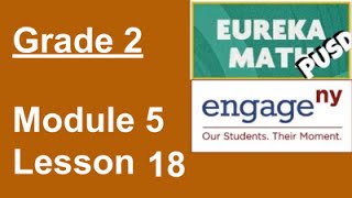 Eureka Math Grade 2 Module 5 Lesson 18 [upl. by Iphlgenia]