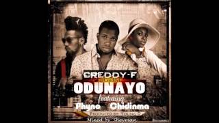 ODUNAYO Creddy F ft Chidima Phyno [upl. by Reichel]