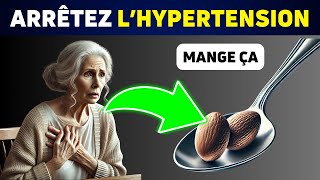 Mangez CECI Tous les Jours pour Réduire Votre Tension Artérielle Après 50 Ans [upl. by Matrona232]