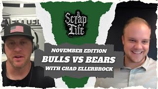 A Scrap Life Episode 110  Chad Ellerbrock  BULLS vs BEARS  November Edition [upl. by Gilder582]