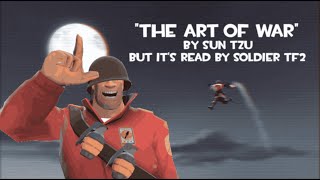 the art of war by sun tzu but its read by soldier tf2 [upl. by Marina]