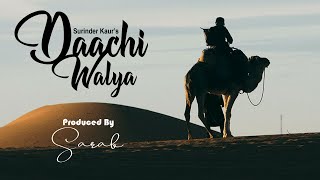 Sarab  Daachi Walya Ft 👑 Legend Surinder Kaur 👑 [upl. by Thanasi184]